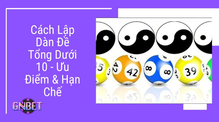 cách lập dàn đề tổng dưới 10