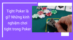 tight-poker-la-gi