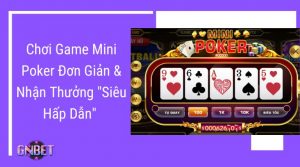 Chơi Game Mini Poker
